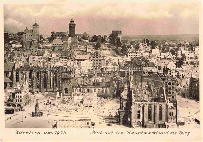 NueRNBERG  CITY Blick auf den Hauptmarkt und die Burg um 1945 Truemmer 2. Weltkr