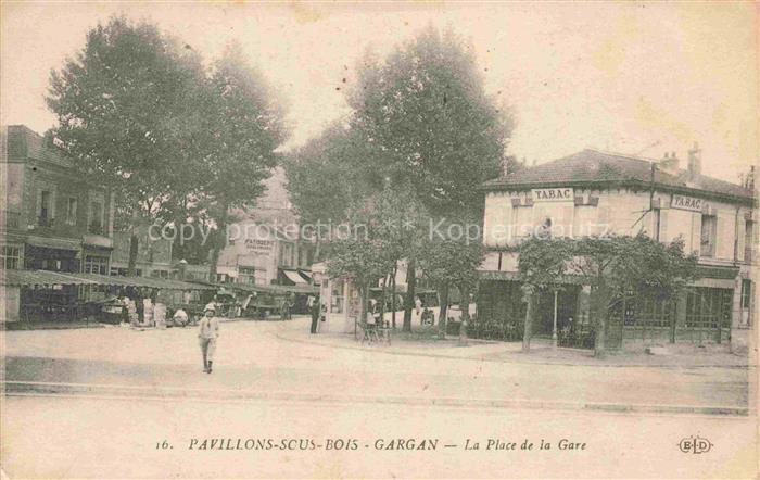 Pavillons-sous-Bois Les 93 Seine-Saint-Denis Place de la Gare Gargan