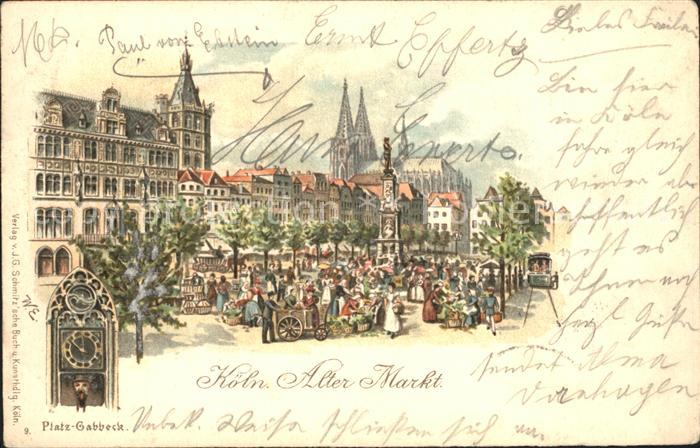 Koeln Rhein Alter Markt Platz-Gabbeck Litho