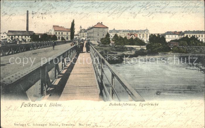 Falkenau Eger Sokolov Bahnhofstrasse Egerbruecke