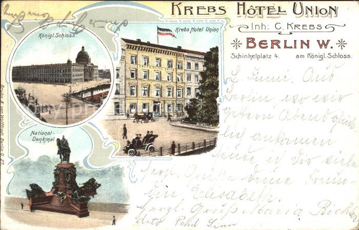 Berlin National- Denkmal Krebs Hotel Union Koenigliches Schloss