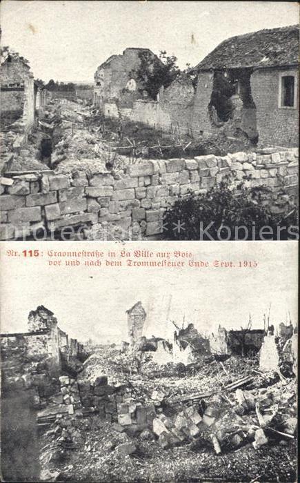 La Ville-aux-Bois Cravonnestrasse vor und nach Zerstoerung 1915