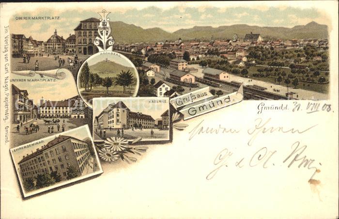 Gmuend Schwaebisch Kaserne Oberer Marktplatz Lehrerseminar