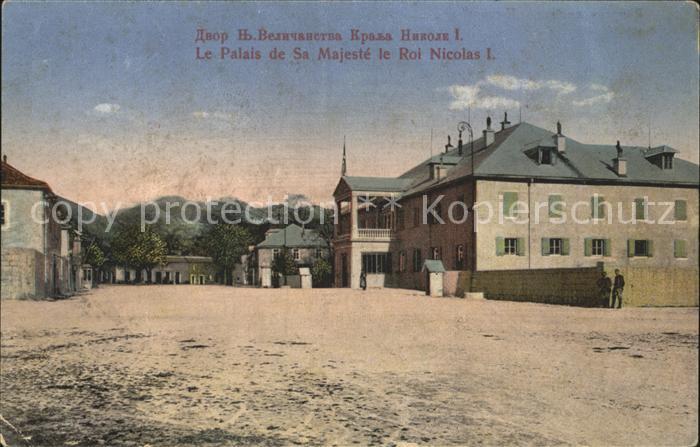 Montenegro Le Palais de Sa Majeste le Roi Nicolas