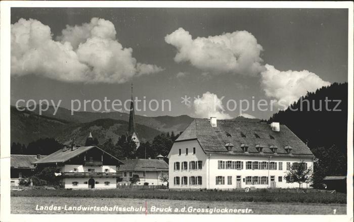 Bruck Grossglocknerstrasse Landwirtschaftsschule