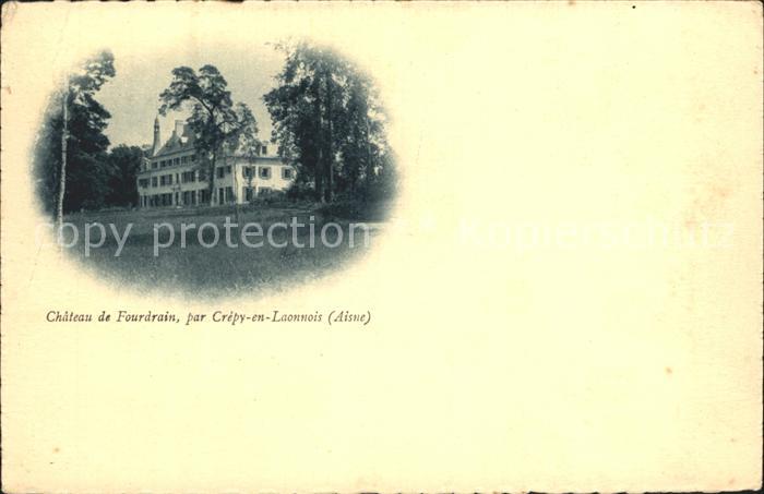 Crepy Aisne Chateau de Fourdrain