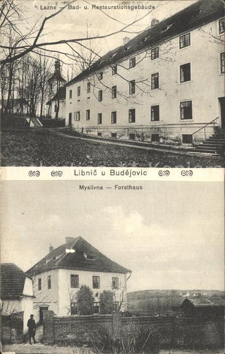 Libnic und Budejovice Lazne Bad und Restaurationsgebaeude Myslivna Forsthaus
