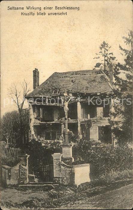 Militaria WK1 Seltsame Wirkung einer Beschiessung Kruzifix blieb unversehrt
