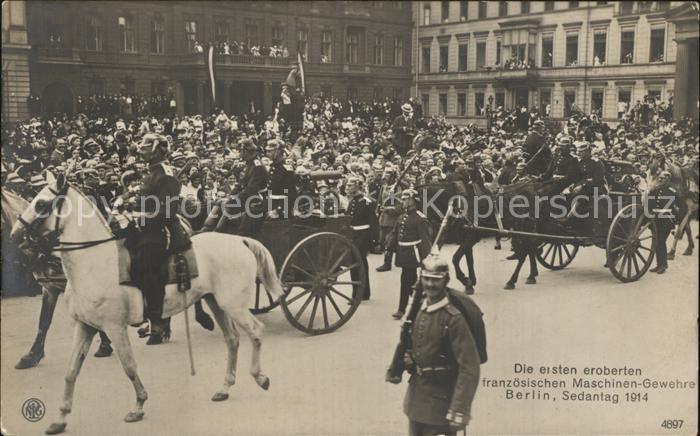 Militaria WK1 Die ersten eroberten franzoesischen Maschinen-Gewehre Berlin Sedan