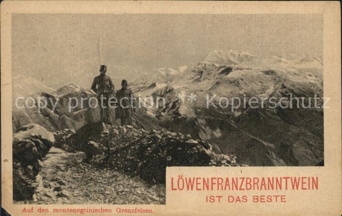 Werbung Reklame Auf den montenegrischen Grenzfelsen Loewenfranzbranntwein WK1