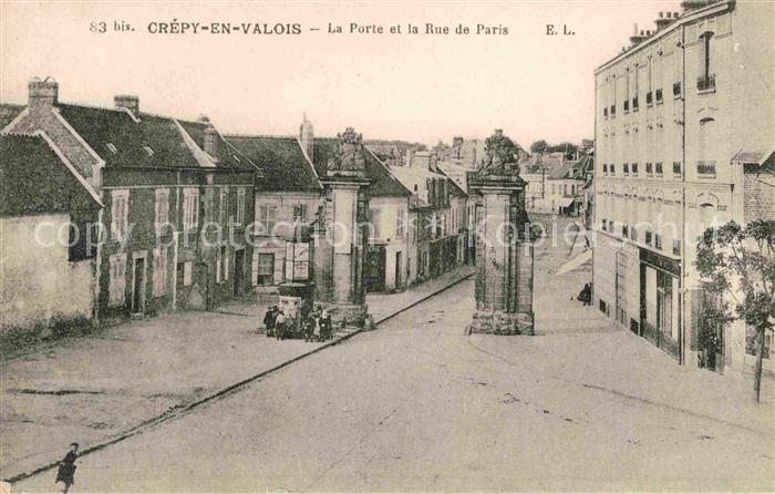 Crepy-en-Valois La Porte et la Rue de Paris