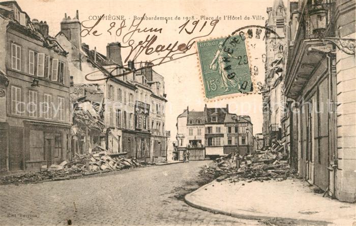 Compiegne Oise Bombardement de 1918 Place de Hotel de Ville