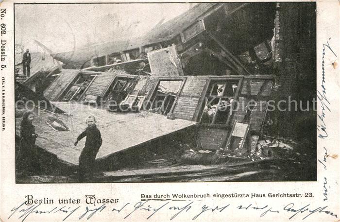 Berlin Unter Wasser durch Wolkenbruch eingestuerzte Haus Gerichtsstr. 23