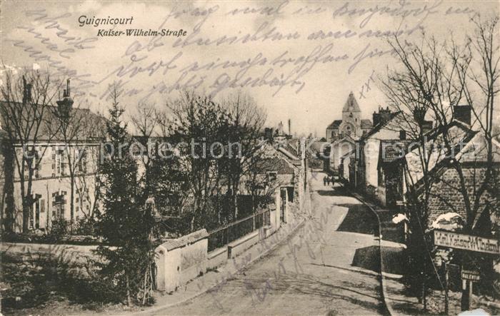 Guignicourt Aisne Kaiser Wilhelm Strasse