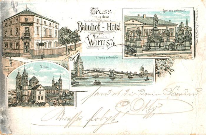 Worms Rhein Bahnhof Hotel Dom Strassenbruecke Lutherdenkmal