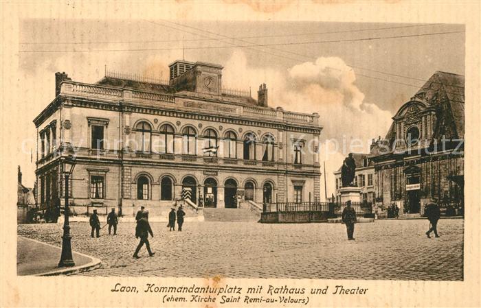 Laon Aisne Kommandanturplatz Rathaus Theater