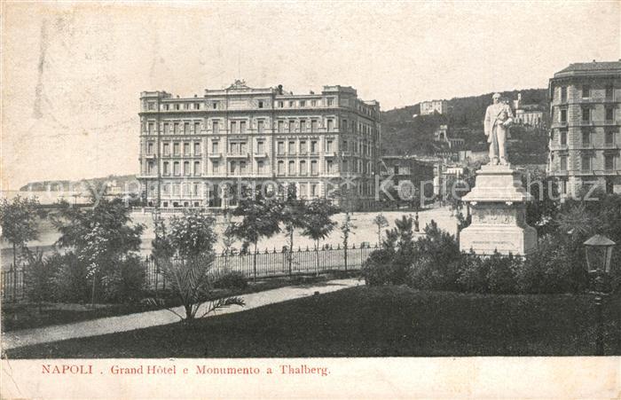 Napoli Neapel Grand Hotel e Monumento a Thalberg