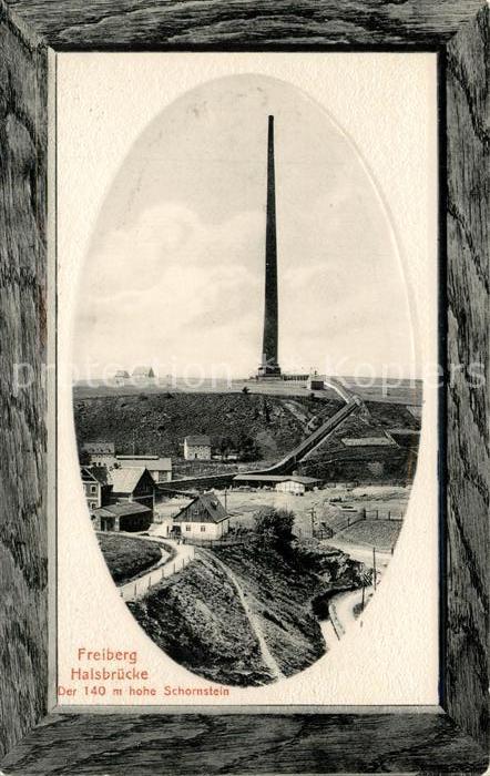 Freiberg Sachsen Halsbruecke Hoher Schornstein