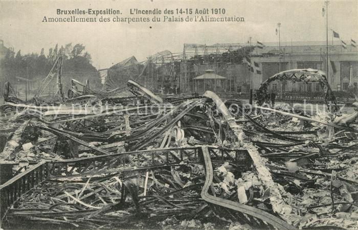 Bruxelles Bruessel Incendie des 14 15 Aout 1910 Amoncellement des charpentes du