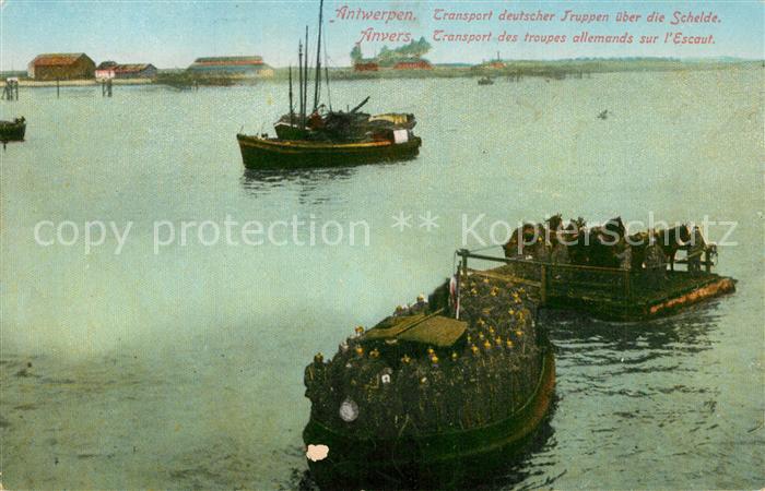 Antwerpen Anvers Transport deutscher Truppen ueber die Schelde