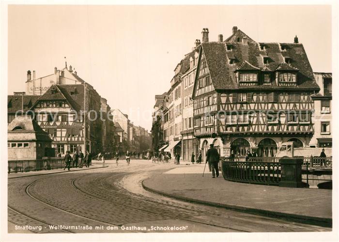 Strassburg Elsass Weissturmstrasse mit Gasthaus Schnokeloch