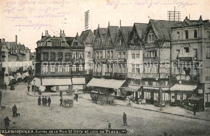 Valenciennes Entrée de la Rue Saint Gery et coin de Place