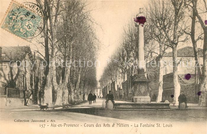 Aix-en-Provence Cours des Arts d Metiers la Fontaine Saint Louis