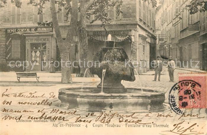 Aix-en-Provence Cours Mirabeau Fontaine d eau Thermale