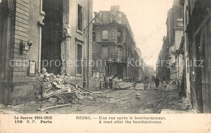 Reims Champagne Ardenne La Guerre 1914-15 Une rue apres le bombardement