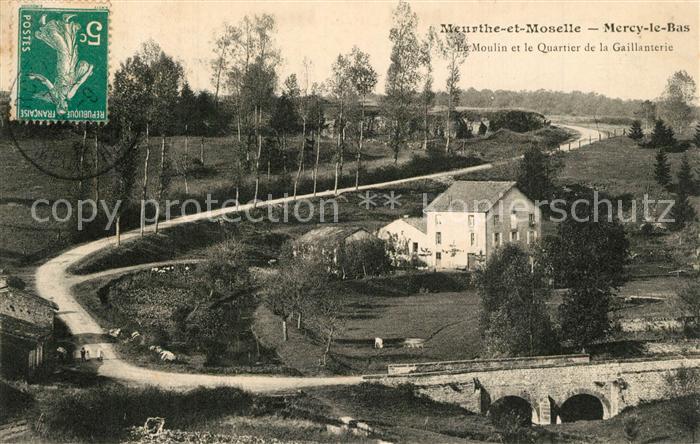 Mercy-le-Bas Meurthe et Moselle Le Moulin et le Quartier de la Gaillanterie
