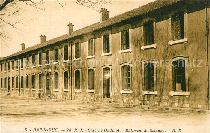 Bar-le-Duc Caserne Oudinot Batiment de Selancy