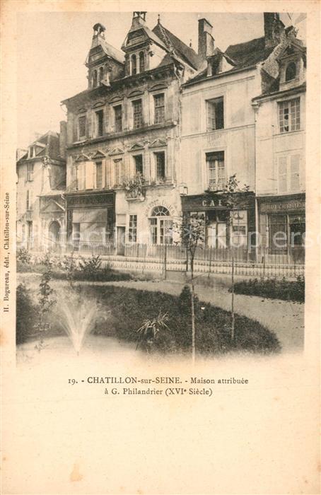 Chatillon-sur-Seine Maison attribuee a G Philandrier