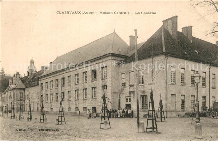Clairvaux Aube Maison Centrale La Caserne