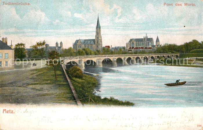 Metz  57 Moselle Todtenbrücke