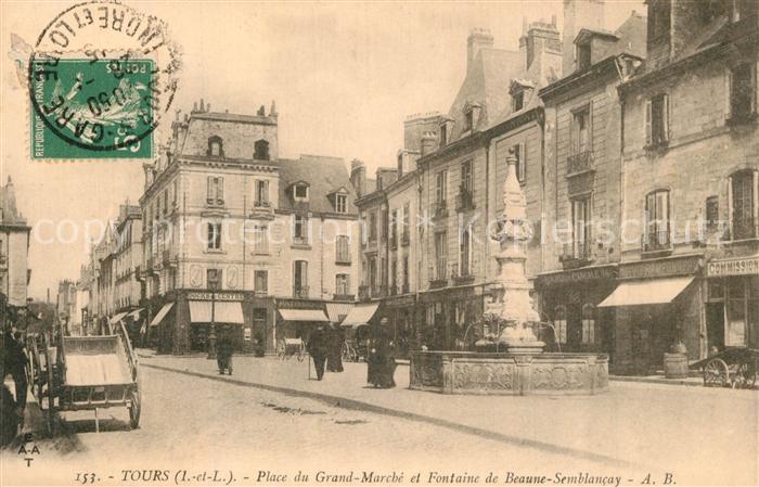Tours Indre-et-Loire Place du Grand Marche Fontaine de Beaune Semblancay
