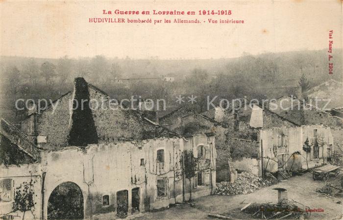 Hudiviller La Guerre 1914-17 apres le bombardement