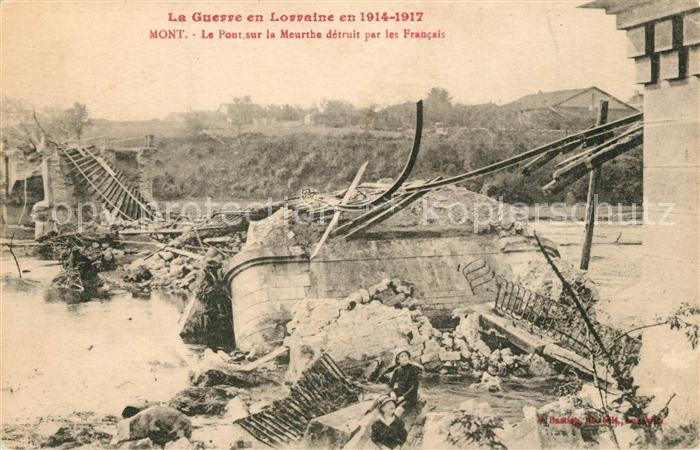 Mont a Leux La Guerre 1914-17 Le Pont sur la Meurthe detruit par les Francais