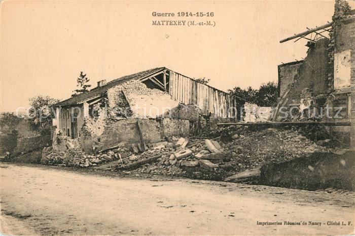 Mattexey La Guerre 1914-16 apres le bombardement