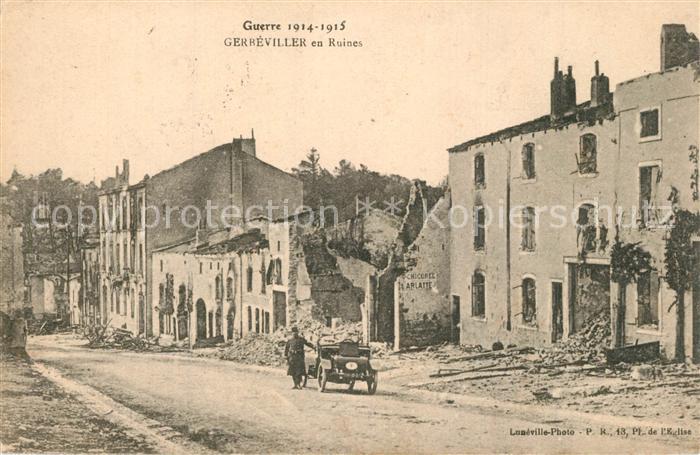 Gerbeviller la Martyre La Guerre 1914-15 Ruines apres le bomba
