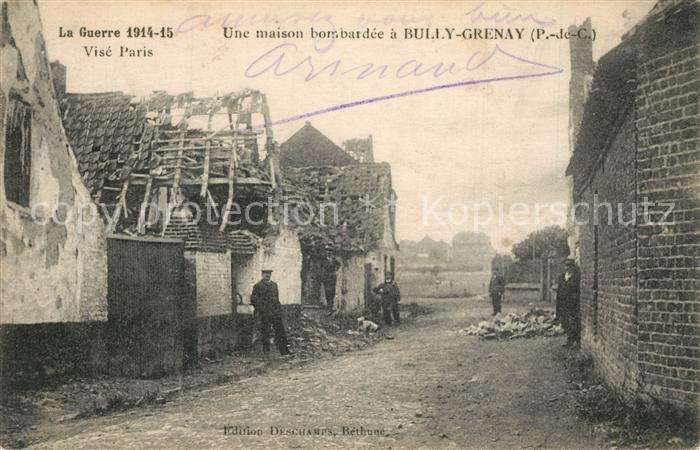 Grenay Pas-de-Calais La Guerre 1914-15 Une maison bombardee
