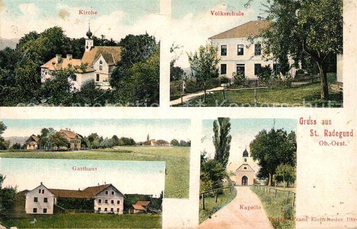 St Radegund Kirche Volksschule Gasthaus Kapelle