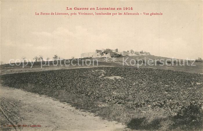 Vitrimont Ferme de Léomont bombardée par les Allemands Grande Guerre 1. Weltkrie