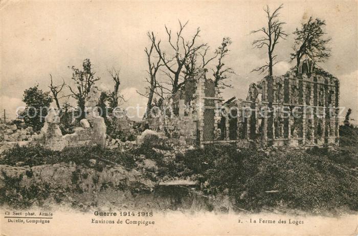 Compiegne Oise Grande Guerre 1914-1918 La Ferme des Loges Ruines Truemmer 1. Wel