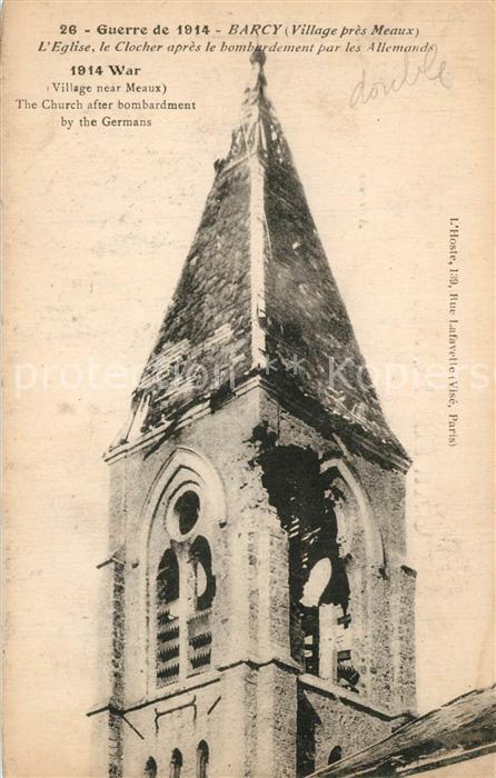 Barcy Eglise Clocher après le bombardement Grande Guerre Truemmer 1. Weltkrieg