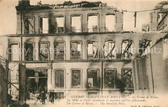 Reims Champagne Ardenne Le Crime de Reims Guerre Européenne Mont de Pieté Ruines