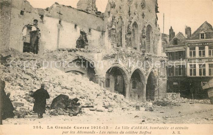 Arras Pas-de-Calais La ville bombardée Ruines Grande Guerre
