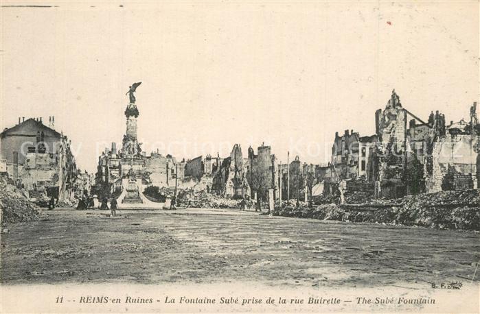 Reims Champagne Ardenne en Ruines La Fontaine Sube prise de la rue Buirette