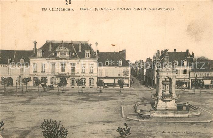 Chateaudun Place du 18 Octobre Hotel des Postes et Caisse d Epargne