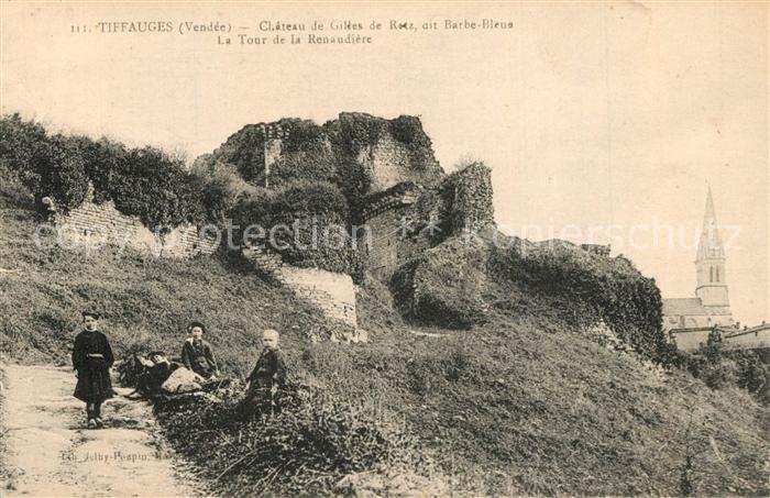 Tiffauges Chateau de Gilles de Ratz Tour de la Renaudiere