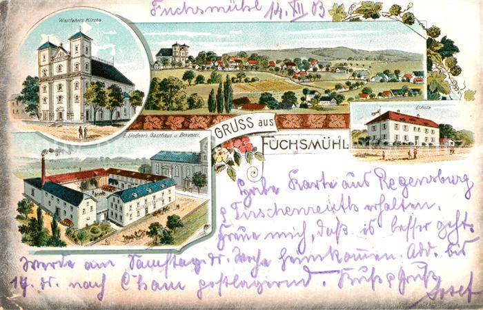 Fuchsmuehl Totalansicht Wallfahrtskirche Schule Gasthaus Brauerei Koenigreich Ba